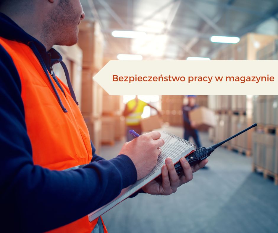 BEZPIECZENSTWO PRACY W MAGAZYNIE BHP CENTER